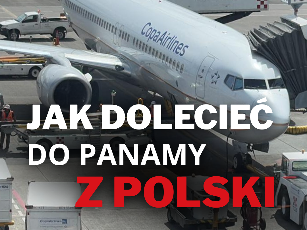 Jak dolecieć z Polski do Panamy?